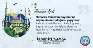 İbrahim Yılmaz Bayram mesajında ; Her zorluğa karşı dayanma gücü temennisinde bulundu